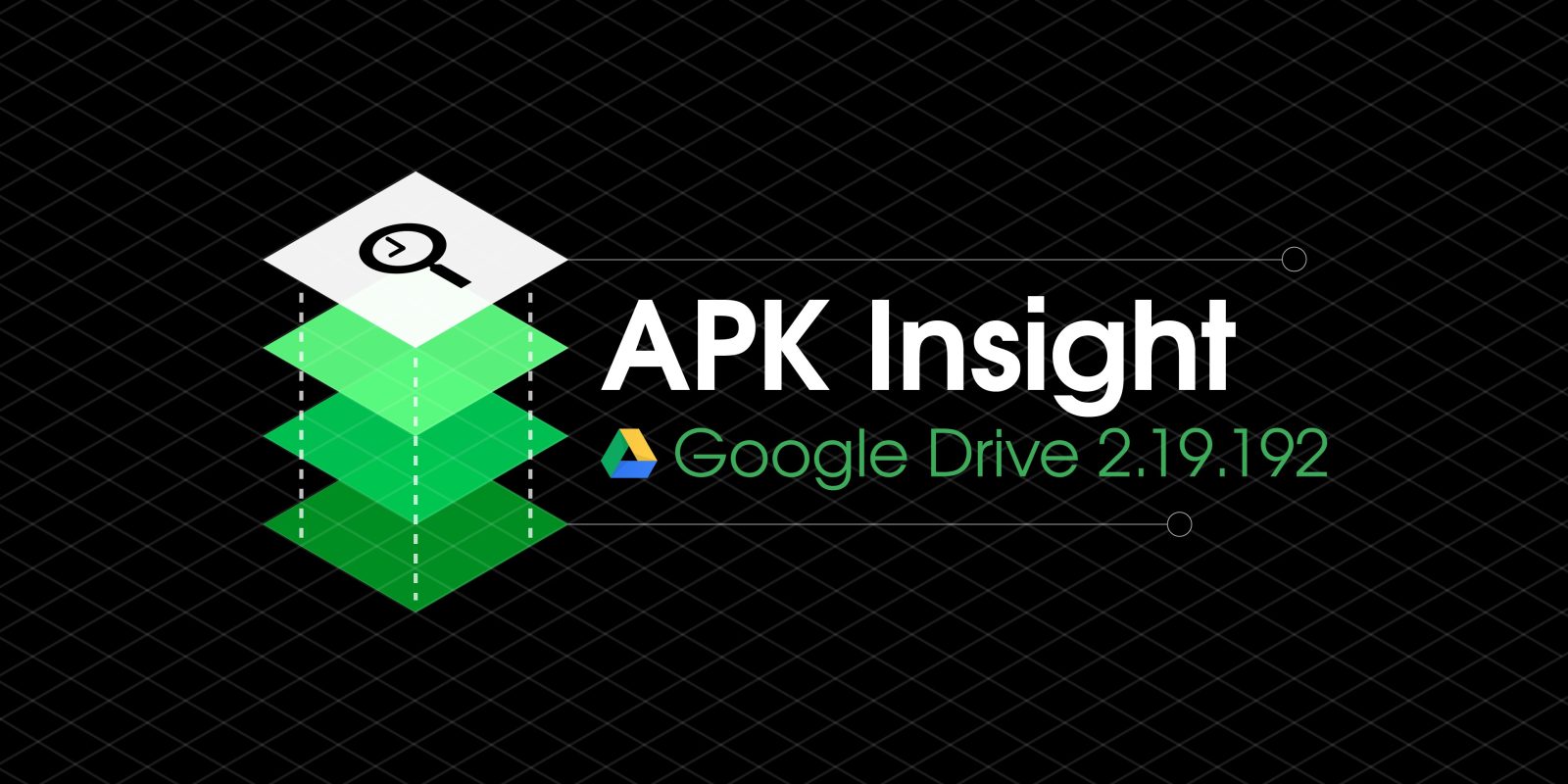 Google Drive APK Insight